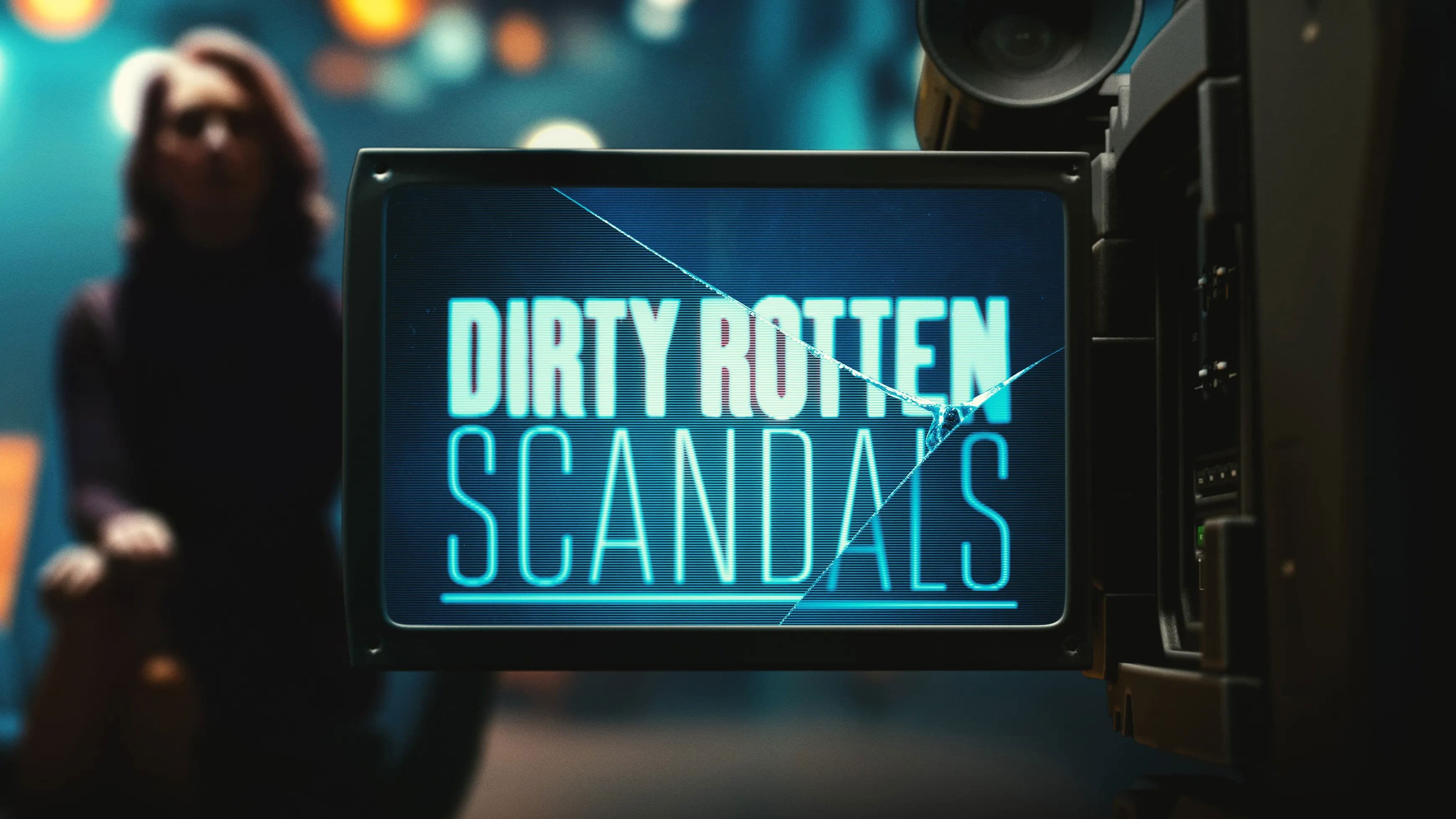 Dirty Rotten Scandals