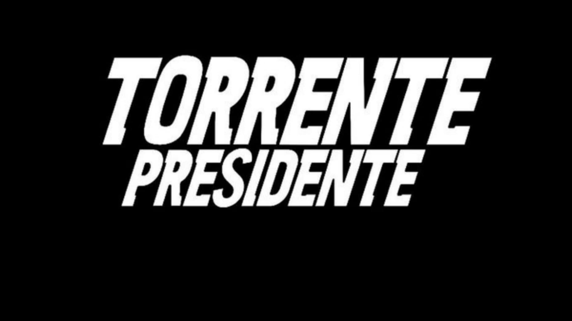 Torrente for President